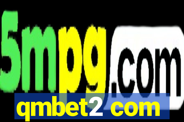 qmbet2 com